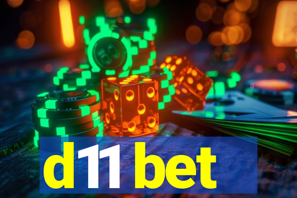 d11 bet